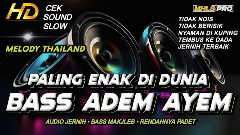 DJ Cek Sound Melody Thailand Slow Full Bass 2025
